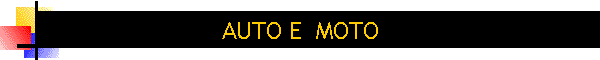 AUTO E  MOTO
